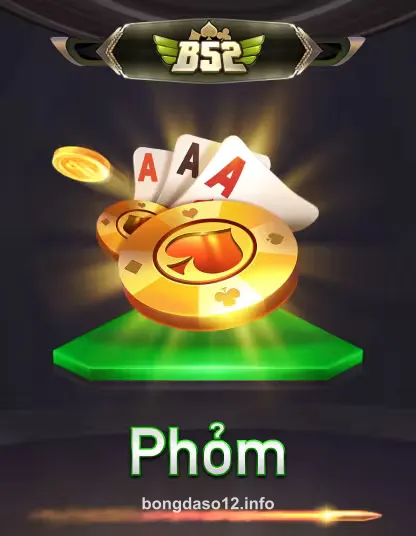 Trò chơi B52 Phỏm tại bongdaso